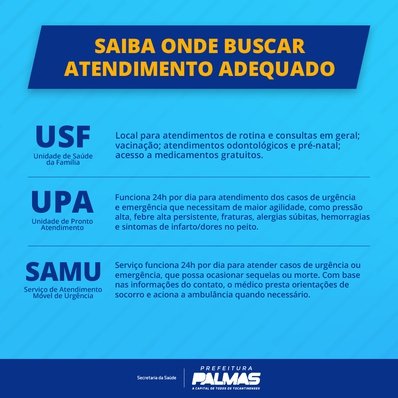Saúde de Palmas orienta em quais situações procurar unidades de saúde, UPAs e Samu