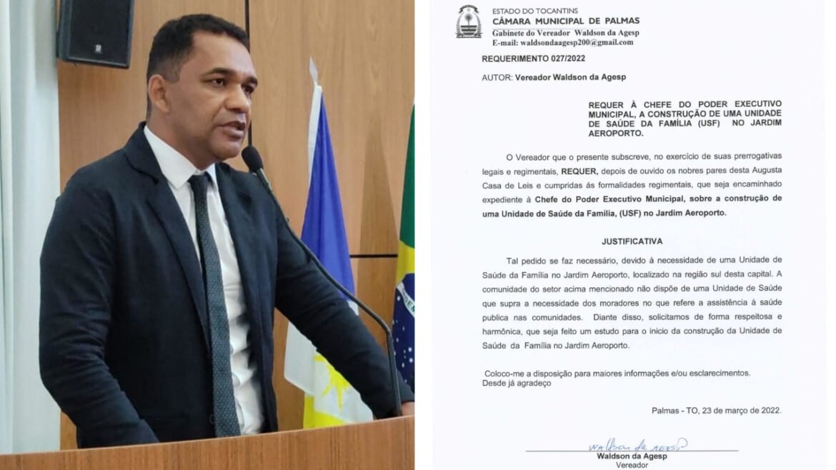 Vereador Waldson da Agesp tem requerimento aprovado que solicita a construção de uma Unidade de Saúde da Família no Jardim Aeroporto, na região Sul de Palmas
