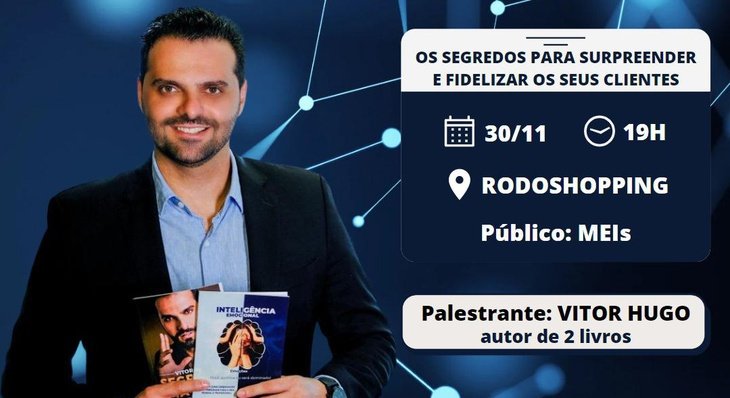 Casa do Empreendedor promove palestra ‘A magia de encantar clientes’